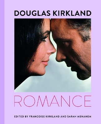 Douglas Kirkland: Romance - 