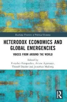 Heterodox Economics and Global Emergencies