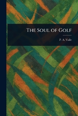 The Soul of Golf