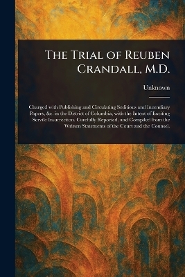 The Trial of Reuben Crandall, M.D.