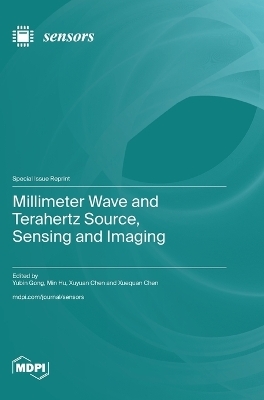 Millimeter Wave and Terahertz Source, Sensing and Imaging