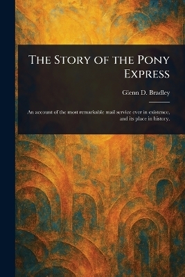 The Story of the Pony Express