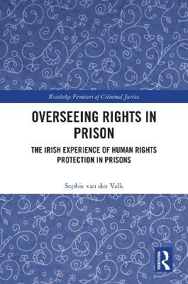Overseeing Rights in Prison