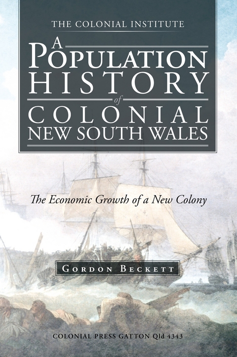A Population History of Colonial New South Wales - GORDON BECKETT