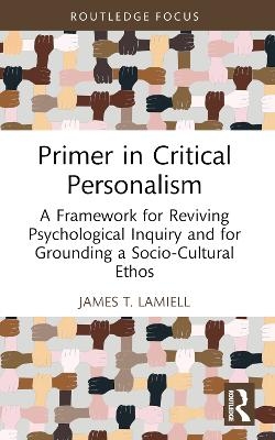 Primer in Critical Personalism - James T. Lamiell