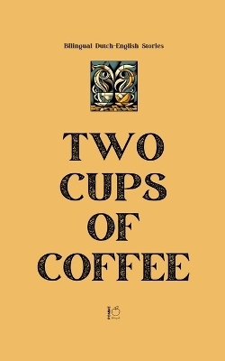 Two Cups of Coffee