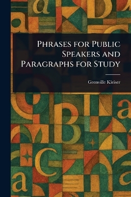 Phrases for Public Speakers and Paragraphs for Study