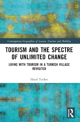 Tourism and the Spectre of Unlimited Change - Hazel Tucker