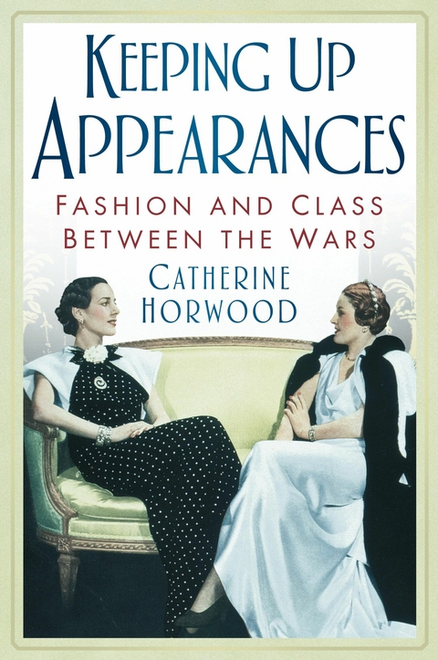 Keeping Up Appearances - Catherine Horwood