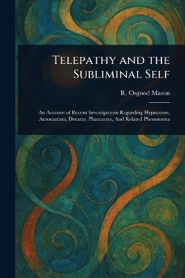 Telepathy and the Subliminal Self
