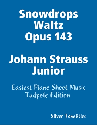Snowdrops Waltz Opus 143 Johann Strauss Junior - Easiest Piano Sheet Music Tadpole Edition