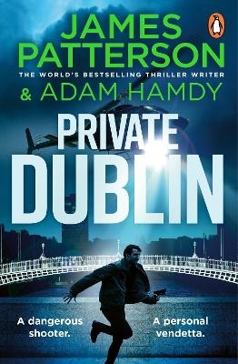 Private Dublin - James Patterson, Adam Hamdy