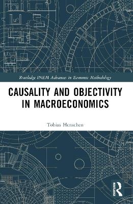 Causality and Objectivity in Macroeconomics