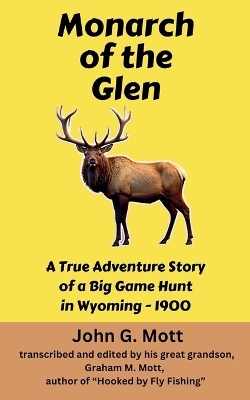 Monarch of the Glen - John G Mott