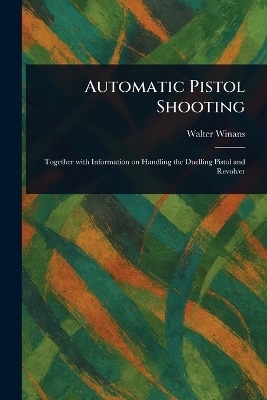 Automatic Pistol Shooting