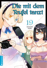 Die mit dem Teufel tanzt 19 - Sawayoshi Azuma