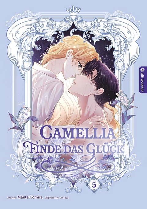 Camellia &ndash; Finde das Gl&uuml;ck 05 -  Manta Comics, Jin Soye