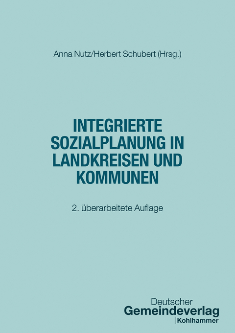 Integrierte Sozialplanung in Landkreisen und Kommunen - 