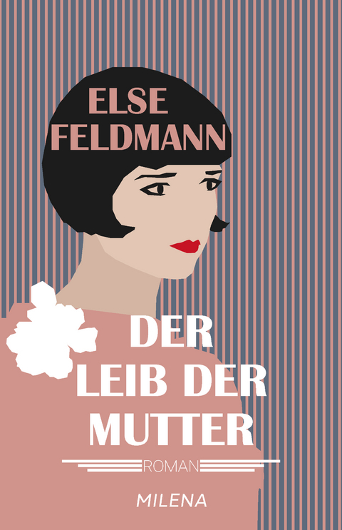 Der Leib der Mutter - Else Feldmann