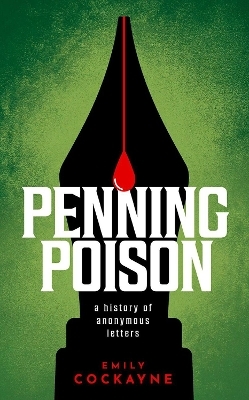 Penning Poison - Dr Emily Cockayne