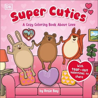 Super Cuties: A Cozy Coloring Book about Love