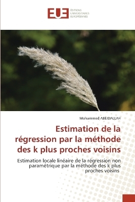 Estimation de la régression par la méthode des k plus proches voisins - Mohammed ABEIDALLAH