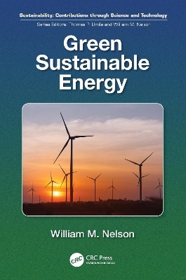 Green Sustainable Energy - William M. Nelson
