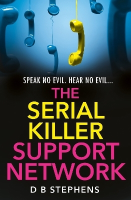 The Serial Killer Support Network - D B Stephens