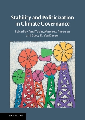 Stability and Politicization in Climate Governance - 