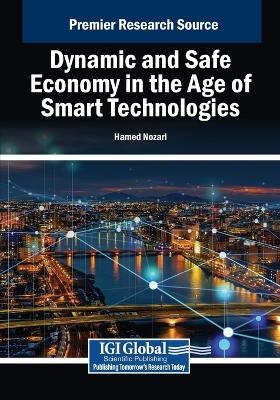 Dynamic and Safe Economy in the Age of Smart Technologies - 