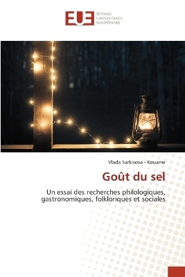 Go&ucirc;t du sel - Vlada Sarkisova - Kouam&eacute;