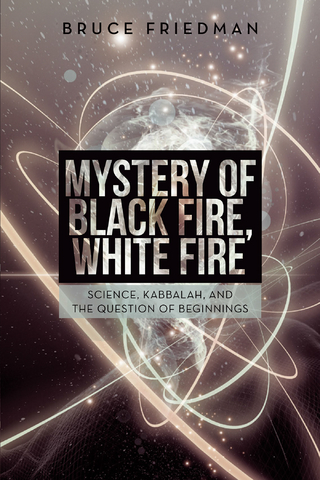 Mystery of Black Fire, White Fire
