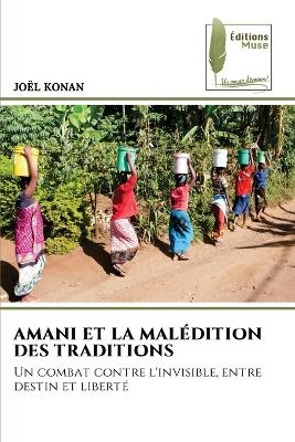 Amani Et La Malédition Des Traditions