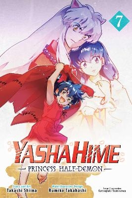 Yashahime: Princess Half-Demon, Vol. 7 - Rumiko Takahashi, Takashi Shiina