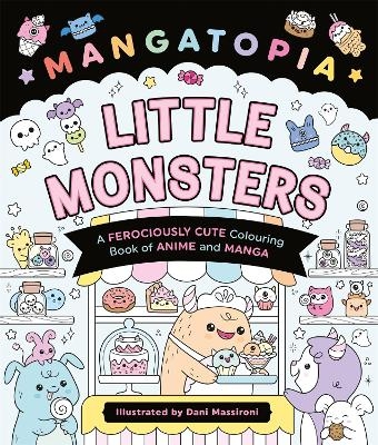 Mangatopia Little Monsters - Daniela Massironi