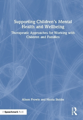 Supporting Children’s Mental Health and Wellbeing