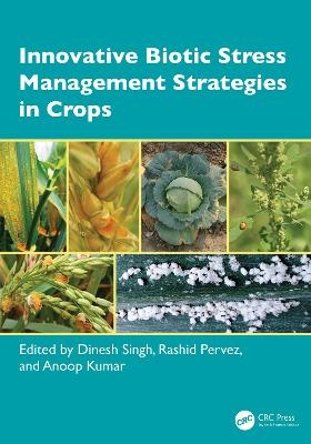 Innovative Biotic Stress Management Strategies in Crops