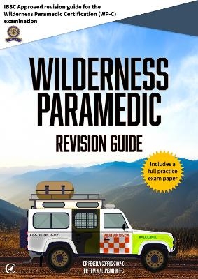 Wilderness Paramedic Revision Guide - Fenella Corrick, Tom Mallinson