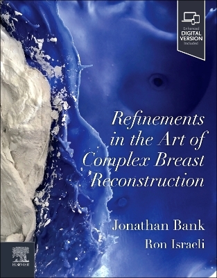 Refinements in the Art of Complex Breast Reconstruction - 