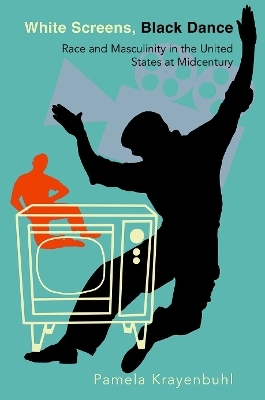 White Screens, Black Dance - Pamela Krayenbuhl