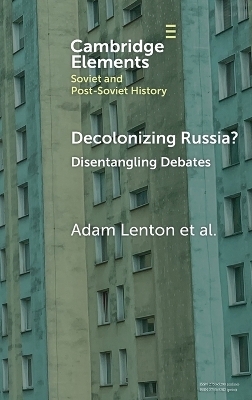 Decolonizing Russia? - Adam Lenton