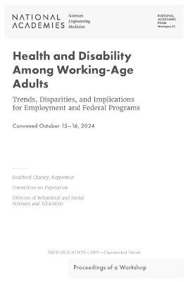 Health and Disability Among Working-Age Adults: Trends, Disparities, and Implications for Employment and Federal Programs