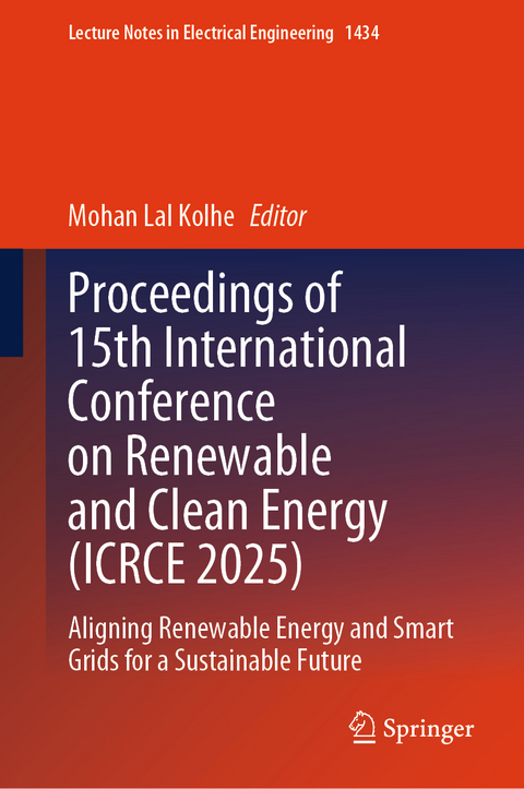 Proceedings of 15th International Conference on Renewable and Clean Energy (ICRCE 2025) - 