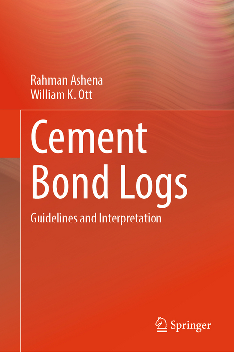Cement Bond Logs - Rahman Ashena, William K. Ott