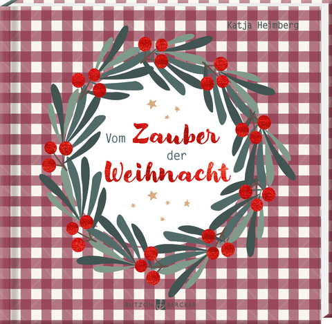 Vom Zauber der Weihnacht - Katja Heimberg