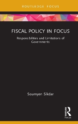 Fiscal Policy in Focus - Soumyen Sikdar
