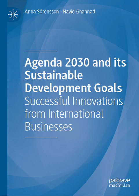 Agenda 2030 and its Sustainable Development Goals - Anna S&ouml;rensson, Navid Ghannad