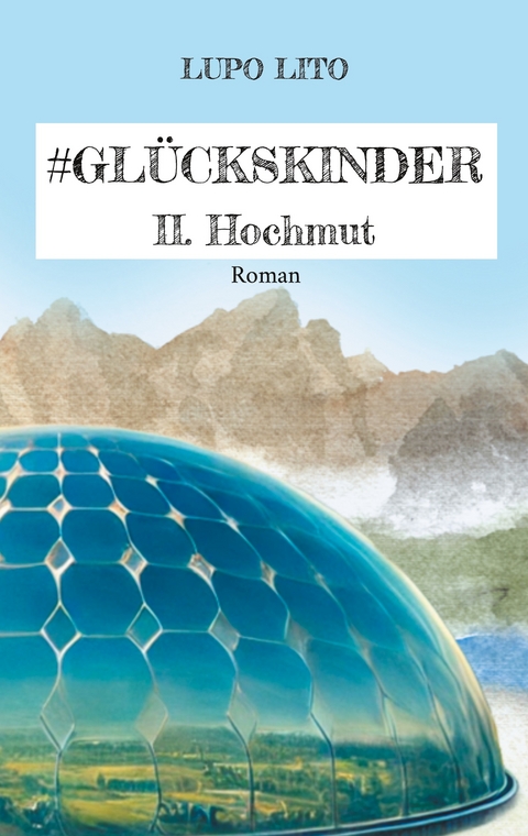 Hashtag Gl&uuml;ckskinder - Lupo Lito
