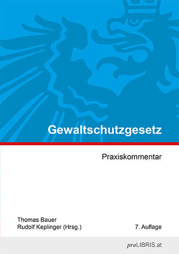 Gewaltschutzgesetz - Thomas Bauer, Rudolf Keplinger