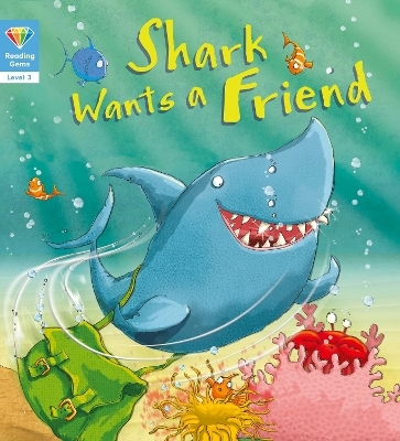 Shark Wants a Friend (Level 3) -  words &  pictures